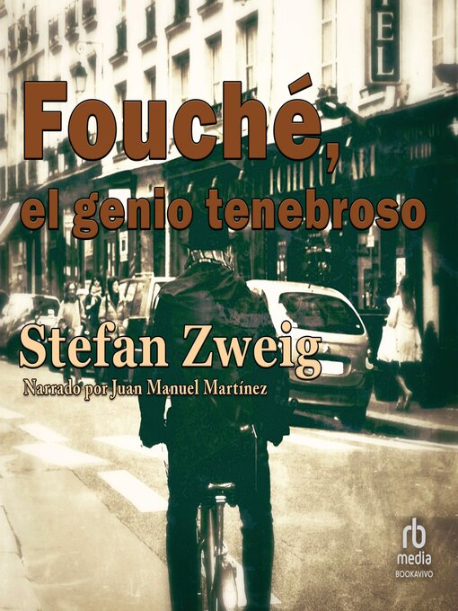 Title details for Fouché, el genio tenebroso by Stefan Zweig - Available
